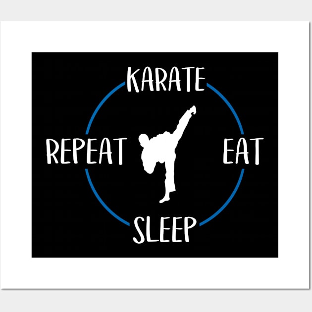 Karate Eat Sleep Repeat Gift For Martial Artists & Karateka Wall Art by OceanRadar